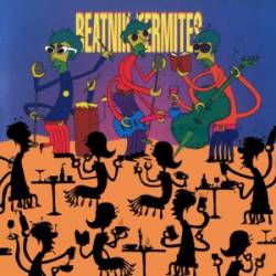 Beatnik Termites : Live at the Orifice!